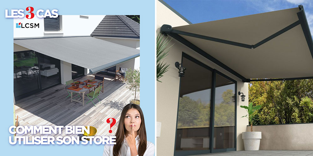 Comment bien utiliser votre store banne ?
